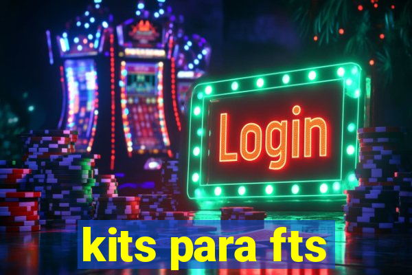 kits para fts